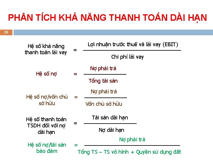 PH N TÍCH KHẢ NĂNG THANH TOÁN DÀI HẠN 26 Hệ số khả năng