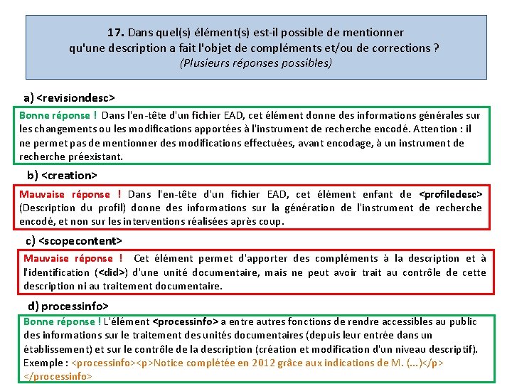 17. Dans quel(s) élément(s) est-il possible de mentionner qu'une description a fait l'objet de