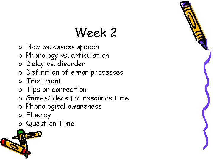 Week 2 o o o o o How we assess speech Phonology vs. articulation Week 2 o o o o o How we assess speech Phonology vs. articulation