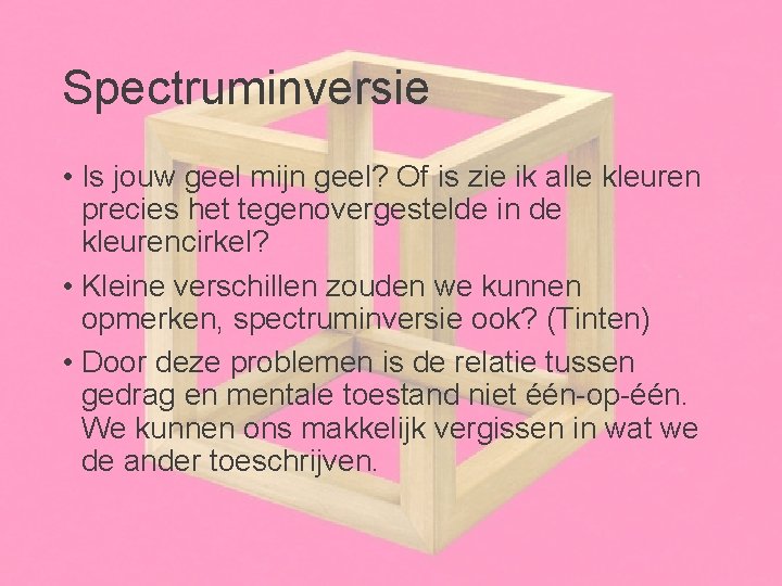 Spectruminversie • Is jouw geel mijn geel? Of is zie ik alle kleuren precies