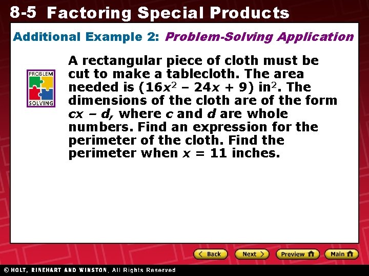 8 -5 Factoring Special Products Additional Example 2: Problem-Solving Application A rectangular piece of 8 -5 Factoring Special Products Additional Example 2: Problem-Solving Application A rectangular piece of
