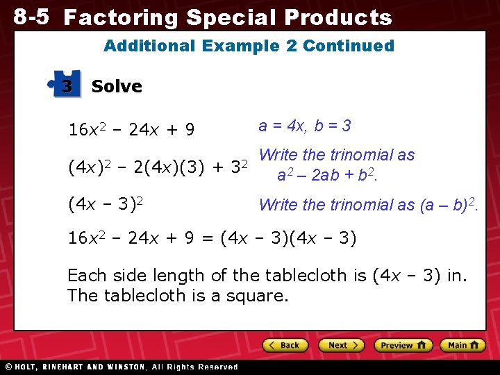 8 -5 Factoring Special Products Additional Example 2 Continued 3 Solve a = 4 8 -5 Factoring Special Products Additional Example 2 Continued 3 Solve a = 4