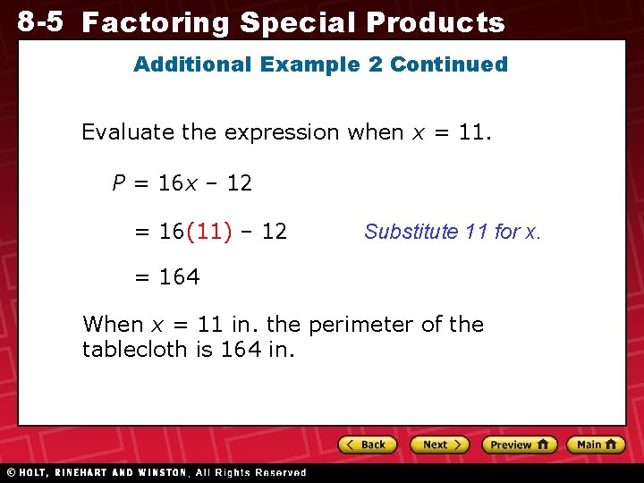 8 -5 Factoring Special Products Additional Example 2 Continued Evaluate the expression when x 8 -5 Factoring Special Products Additional Example 2 Continued Evaluate the expression when x