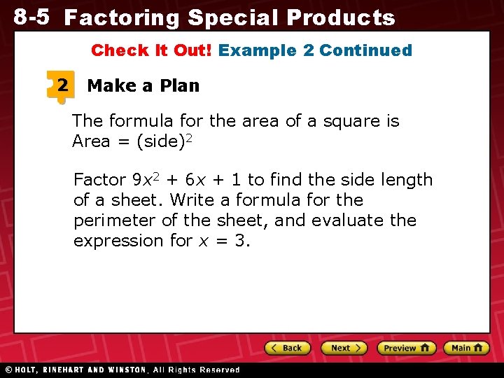 8 -5 Factoring Special Products Check It Out! Example 2 Continued 2 Make a 8 -5 Factoring Special Products Check It Out! Example 2 Continued 2 Make a