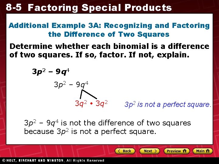 8 -5 Factoring Special Products Additional Example 3 A: Recognizing and Factoring the Difference 8 -5 Factoring Special Products Additional Example 3 A: Recognizing and Factoring the Difference
