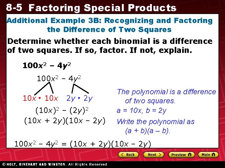 8 -5 Factoring Special Products Additional Example 3 B: Recognizing and Factoring the Difference 8 -5 Factoring Special Products Additional Example 3 B: Recognizing and Factoring the Difference