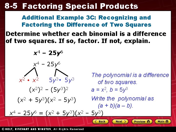 8 -5 Factoring Special Products Additional Example 3 C: Recognizing and Factoring the Difference 8 -5 Factoring Special Products Additional Example 3 C: Recognizing and Factoring the Difference