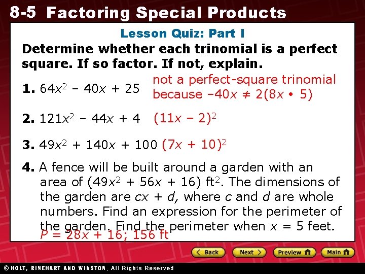 8 -5 Factoring Special Products Lesson Quiz: Part I Determine whether each trinomial is 8 -5 Factoring Special Products Lesson Quiz: Part I Determine whether each trinomial is