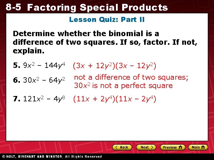8 -5 Factoring Special Products Lesson Quiz: Part II Determine whether the binomial is 8 -5 Factoring Special Products Lesson Quiz: Part II Determine whether the binomial is