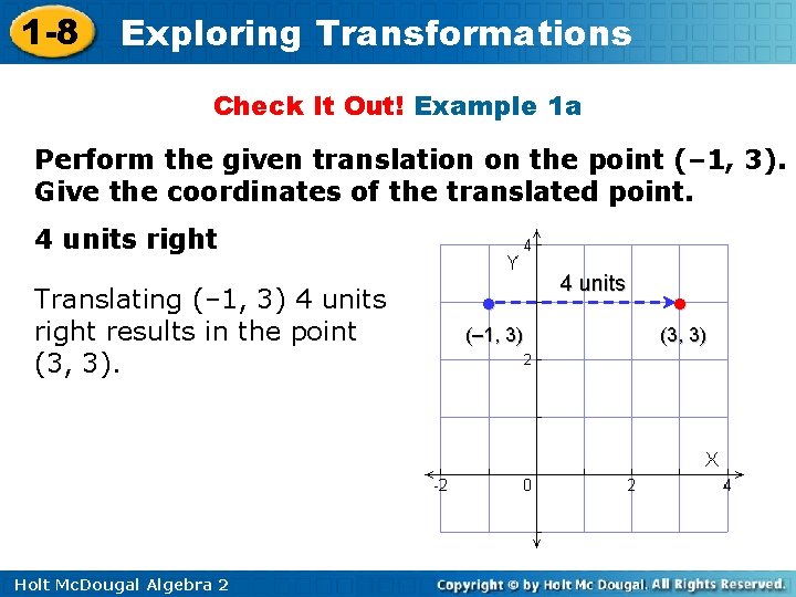 1 -8 Exploring Transformations Check It Out! Example 1 a Perform the given translation