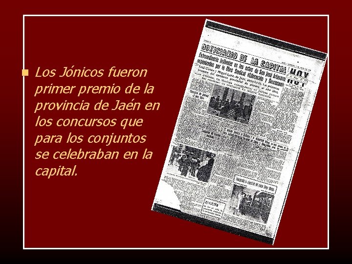 n Los Jónicos fueron primer premio de la provincia de Jaén en los concursos