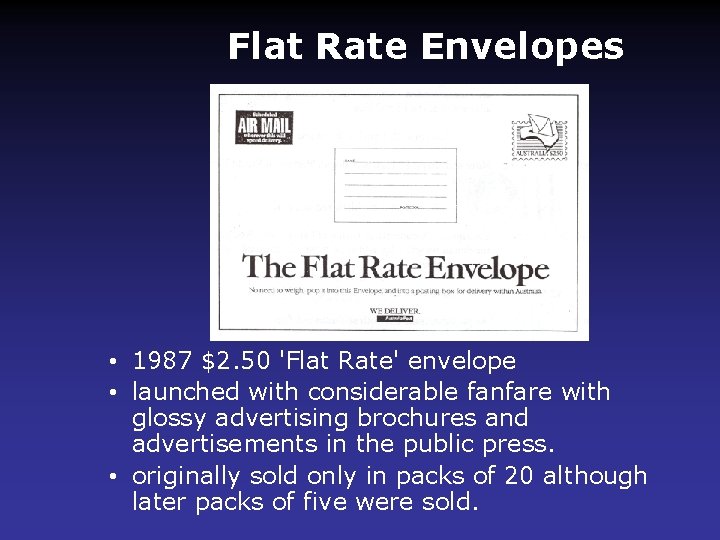 Flat Rate Envelopes • 1987 $2. 50 'Flat Rate' envelope • launched with considerable