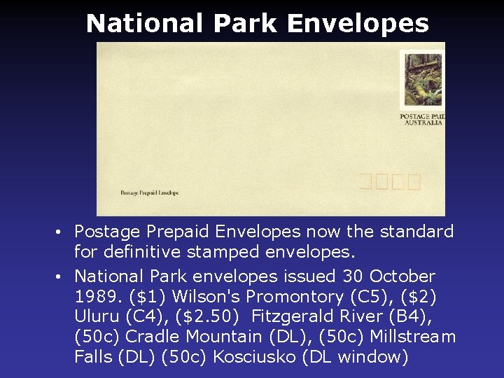  National Park Envelopes • Postage Prepaid Envelopes now the standard for definitive stamped