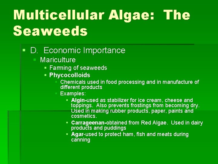 Multicellular Algae: The Seaweeds § D. Economic Importance § Mariculture § Farming of seaweeds