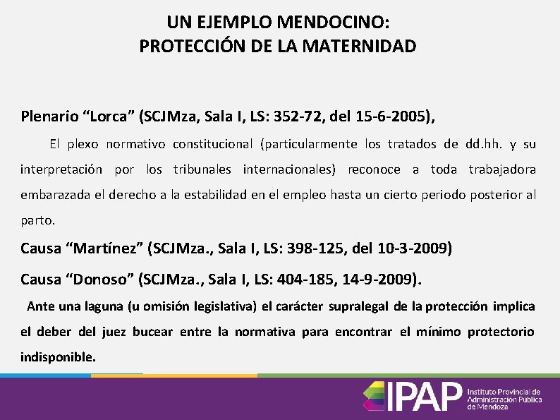 UN EJEMPLO MENDOCINO: PROTECCIÓN DE LA MATERNIDAD Plenario “Lorca” (SCJMza, Sala I, LS: 352