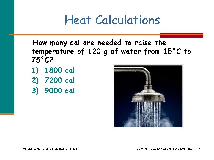 Heat Calculations How many cal are needed to raise the temperature of 120 g
