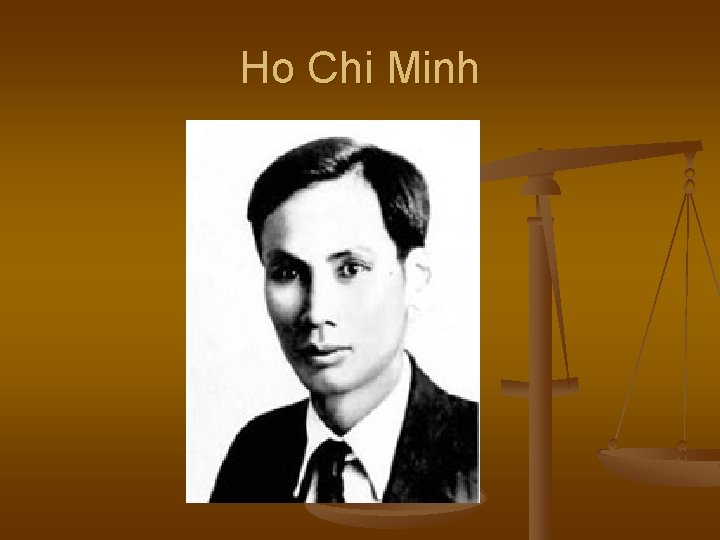 Ho Chi Minh Ho Chi Minh