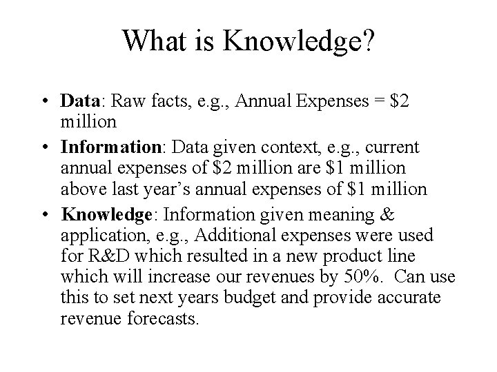 Chapter 15 Knowledgebased Information Systems What Is Knowledge