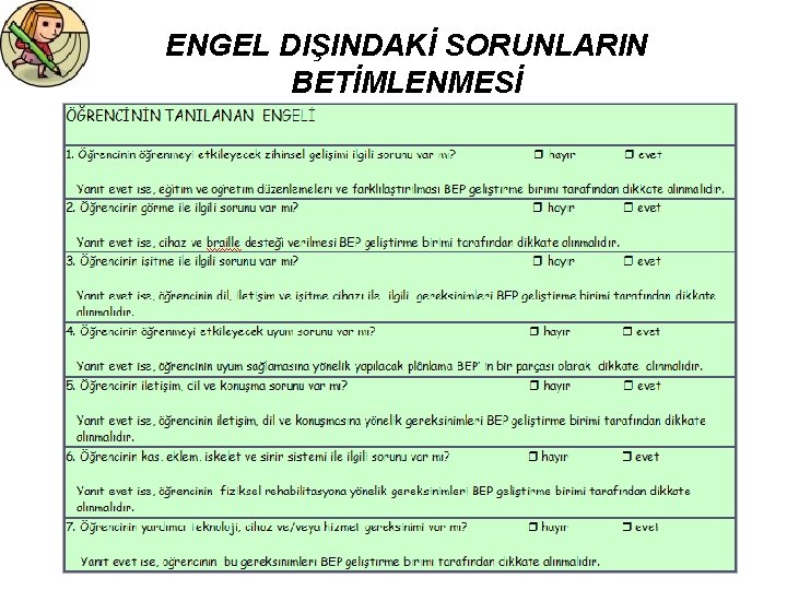 ENGEL DIŞINDAKİ SORUNLARIN BETİMLENMESİ 