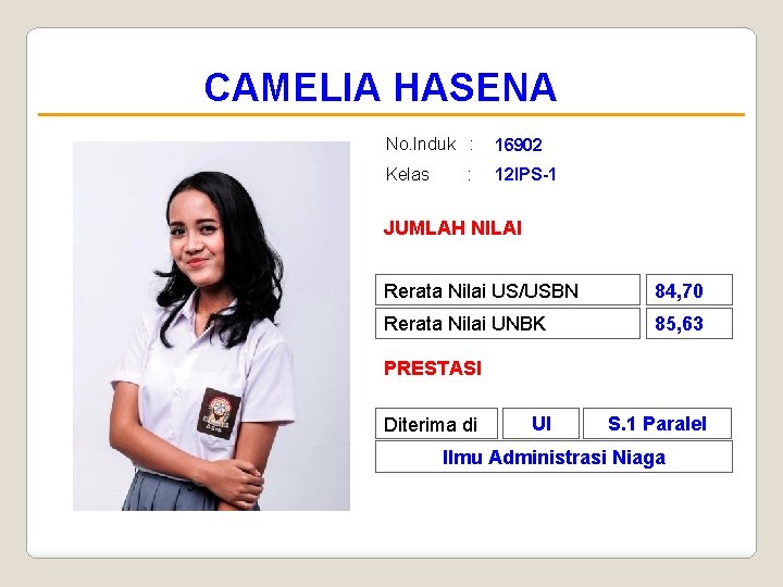 CAMELIA HASENA No. Induk : 16902 Kelas 12 IPS-1 : JUMLAH NILAI Rerata Nilai