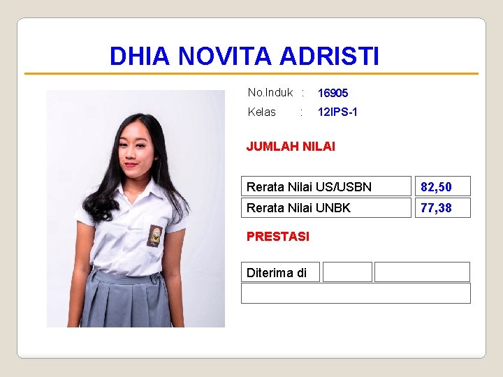DHIA NOVITA ADRISTI No. Induk : 16905 Kelas 12 IPS-1 : JUMLAH NILAI Rerata