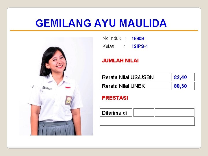 GEMILANG AYU MAULIDA No. Induk : 16909 Kelas 12 IPS-1 : JUMLAH NILAI Rerata