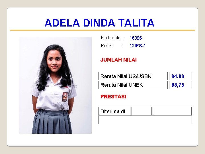 ADELA DINDA TALITA No. Induk : 16895 Kelas 12 IPS-1 : JUMLAH NILAI Rerata