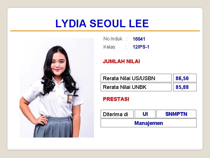 LYDIA SEOUL LEE No. Induk : 16841 Kelas 12 IPS-1 : JUMLAH NILAI Rerata