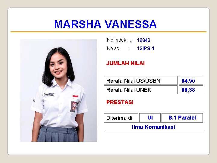 MARSHA VANESSA No. Induk : 16842 Kelas 12 IPS-1 : JUMLAH NILAI Rerata Nilai