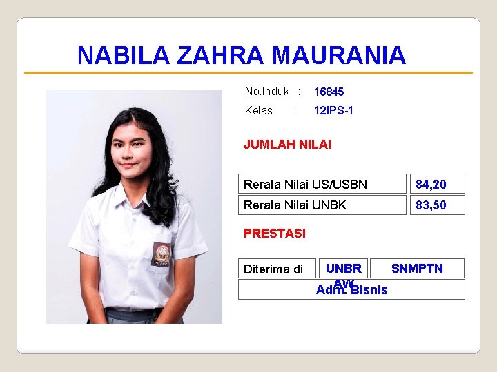 NABILA ZAHRA MAURANIA No. Induk : 16845 Kelas 12 IPS-1 : JUMLAH NILAI Rerata