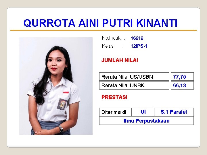 QURROTA AINI PUTRI KINANTI No. Induk : 16919 Kelas 12 IPS-1 : JUMLAH NILAI