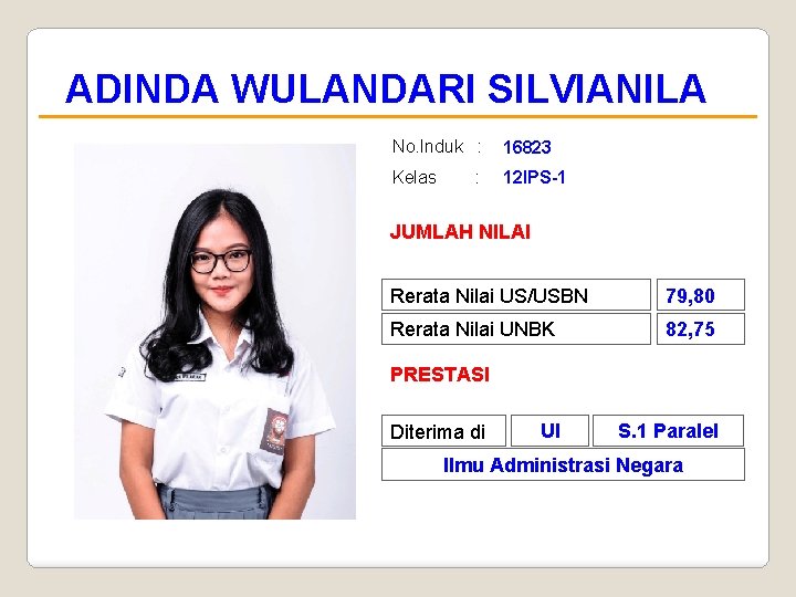 ADINDA WULANDARI SILVIANILA No. Induk : 16823 Kelas 12 IPS-1 : JUMLAH NILAI Rerata