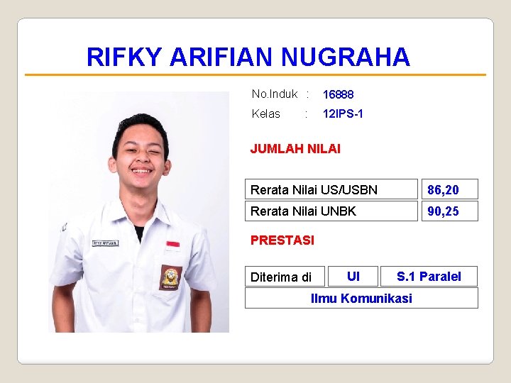 RIFKY ARIFIAN NUGRAHA No. Induk : 16888 Kelas 12 IPS-1 : JUMLAH NILAI Rerata