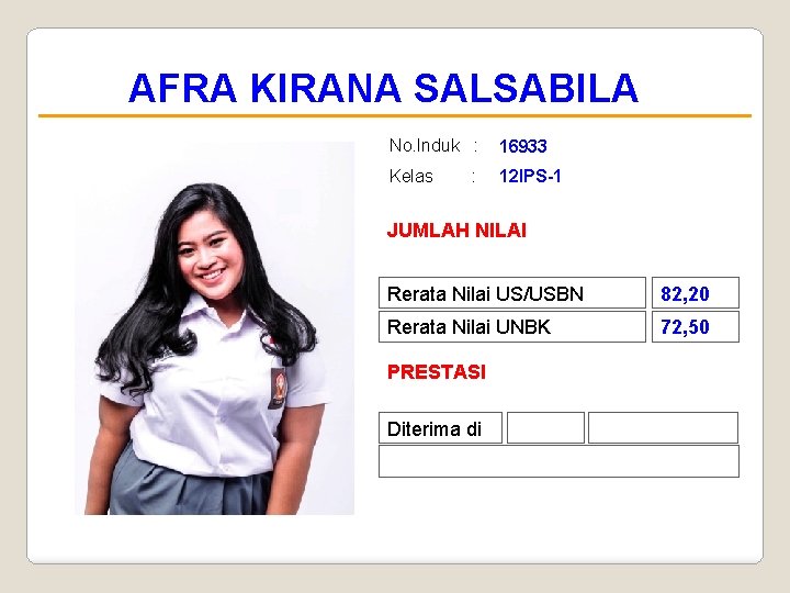 AFRA KIRANA SALSABILA No. Induk : 16933 Kelas 12 IPS-1 : JUMLAH NILAI Rerata