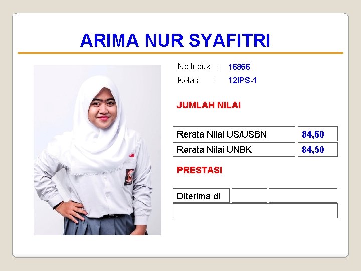 ARIMA NUR SYAFITRI No. Induk : 16866 Kelas 12 IPS-1 : JUMLAH NILAI Rerata