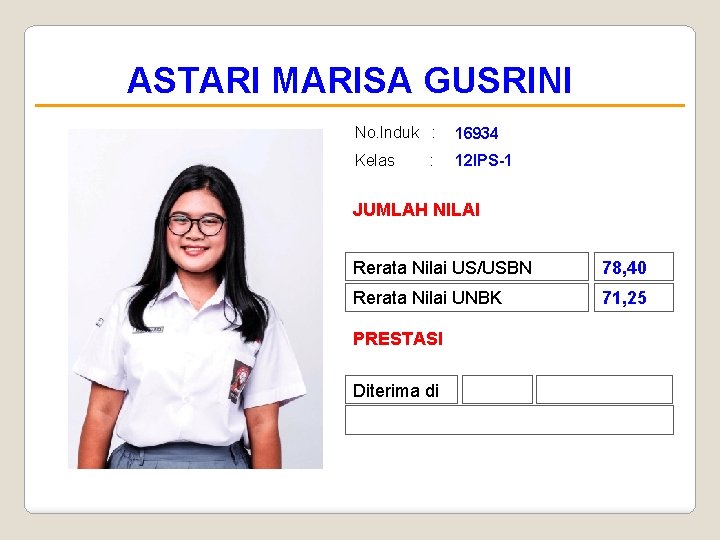 ASTARI MARISA GUSRINI No. Induk : 16934 Kelas 12 IPS-1 : JUMLAH NILAI Rerata