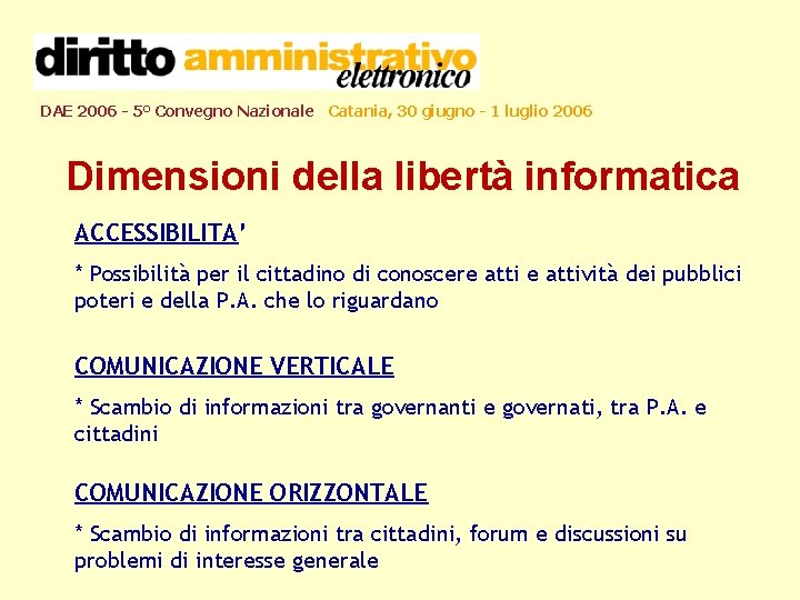 DAE 2006 - 5° Convegno Nazionale Catania, 30 giugno - 1 luglio 2006 Dimensioni