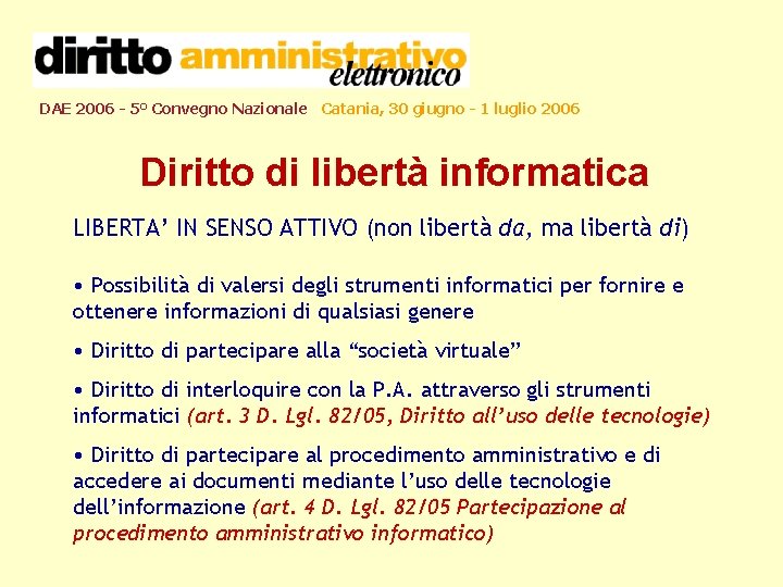 DAE 2006 - 5° Convegno Nazionale Catania, 30 giugno - 1 luglio 2006 Diritto