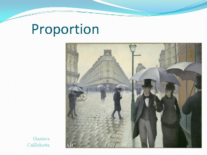 Proportion Gustave Caillebotte 