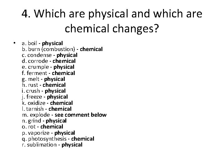 Physical and Chemical Changes Review 1 Label each