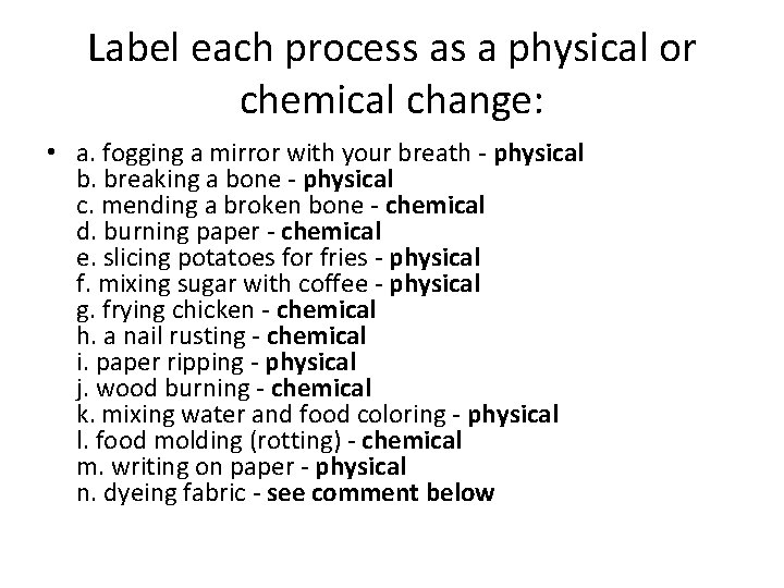 Physical and Chemical Changes Review 1 Label each