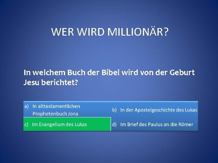 WER WIRD MILLIONÄR? In welchem Buch der Bibel wird von der Geburt Jesu berichtet?