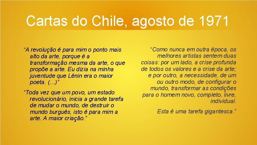 Cartas do Chile, agosto de 1971 “A revolução é para mim o ponto mais