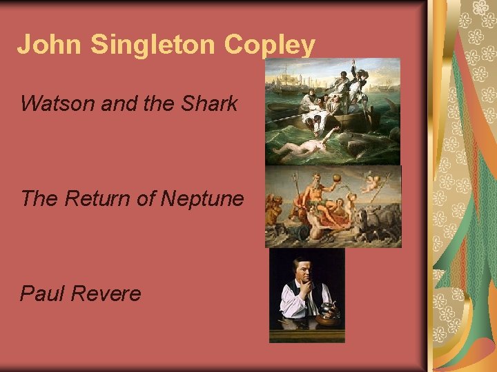 John Singleton Copley Watson and the Shark The Return of Neptune Paul Revere 