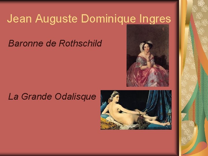 Jean Auguste Dominique Ingres Baronne de Rothschild La Grande Odalisque 