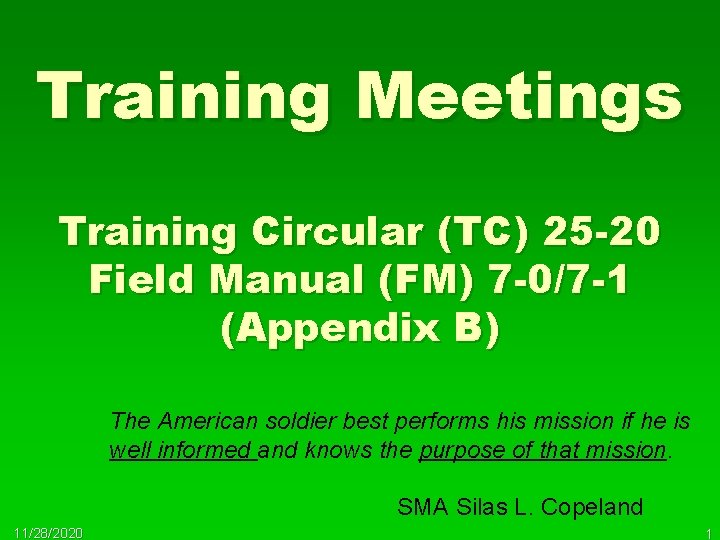 Training Meetings Training Circular (TC) 25 -20 Field Manual (FM) 7 -0/7 -1 (Appendix