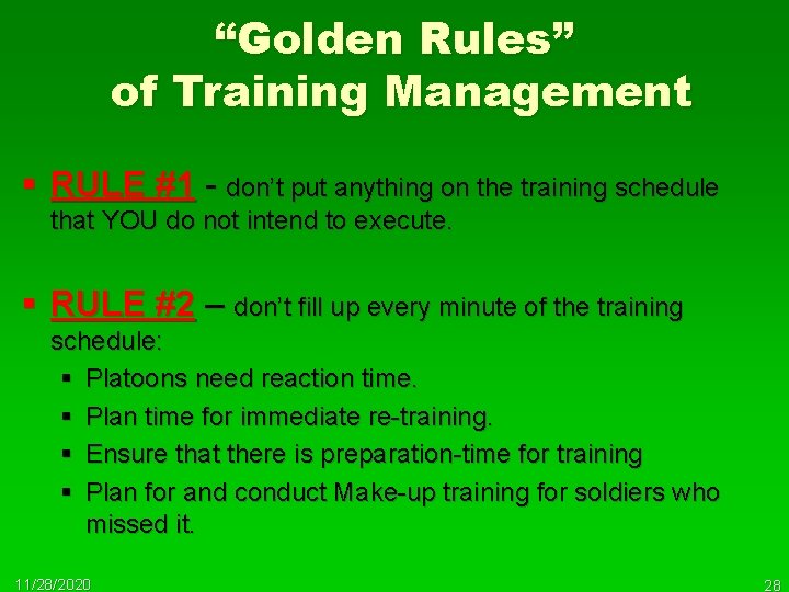 “Golden Rules” of Training Management § RULE #1 - don’t put anything on the