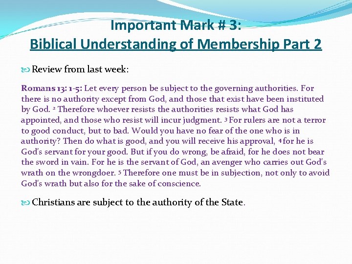Important Mark # 3: Biblical Understanding of Membership Part 2 Review from last week: