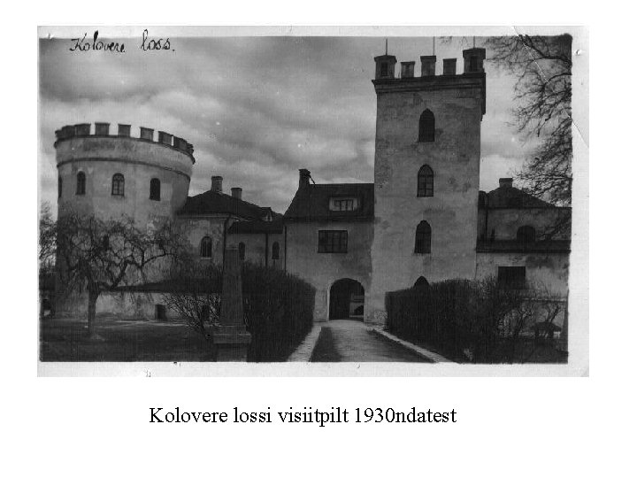 Kolovere lossi visiitpilt 1930 ndatest 