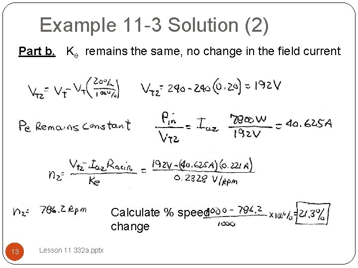 Example 11 -3 Solution (2) Part b. Ke remains the same, no change in